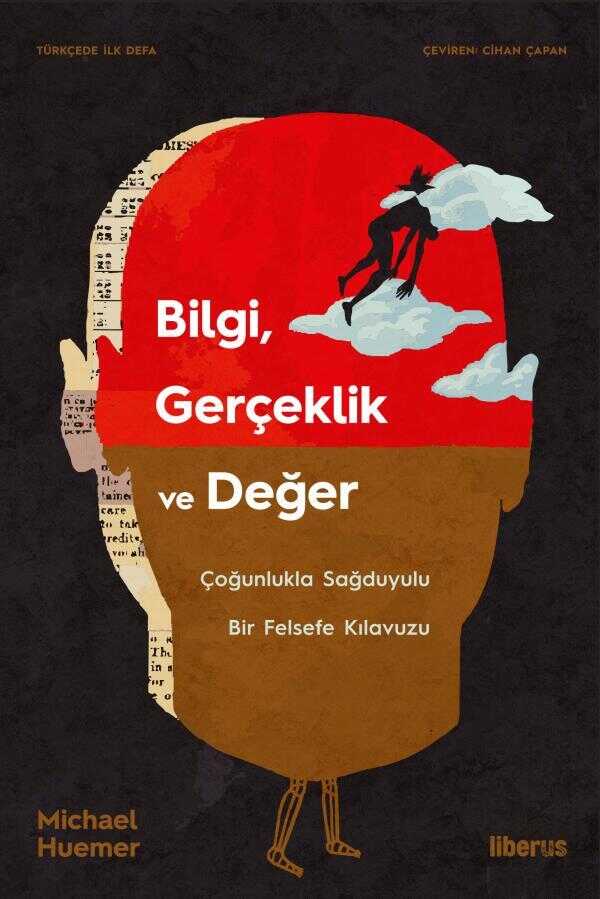 Bilgi, Gerçeklik Ve Değer