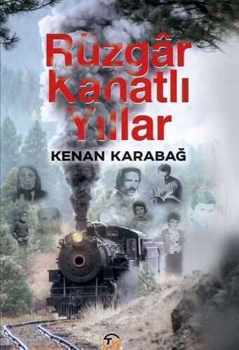 Rüzgâr Kanatlı Yıllar — Kenan Karabağ