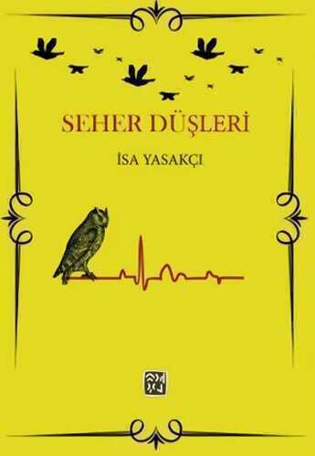 Seher Düşleri — İsa Yasakçı