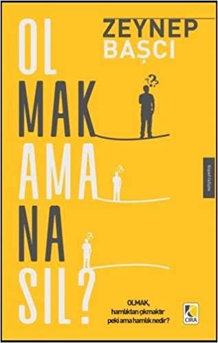 Olmak Ama Nasıl?
