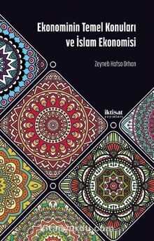 Ekonominin Temel Konuları ve İslam Ekonomisi