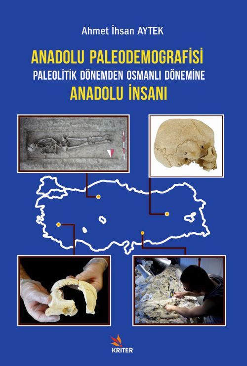 Paleolitik Dönemden Osmanlı Dönemine Anadolu İnsanı