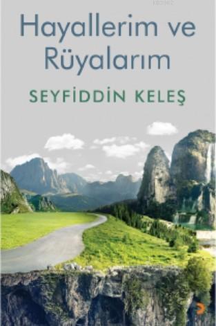 Hayallerim ve Rüyalarım