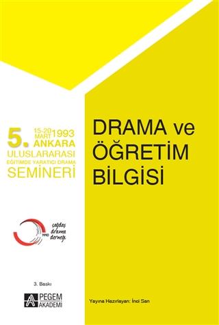 5. Ankara Uluslararası Eğitimde Yaratıcı Drama Semineri / Drama ve Öğretim Bilgisi