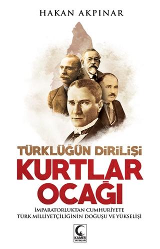 Türklüğün Dirilişi: Kurtlar Ocağı