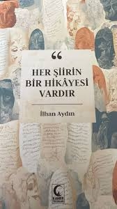 Her Şiirin Bir Hikâyesi Vardır