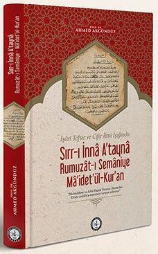 Sırr-ı İnnâ A'taynâ Rumuzât-ı Semâniye Mâ'idetü'l-Kur'ân