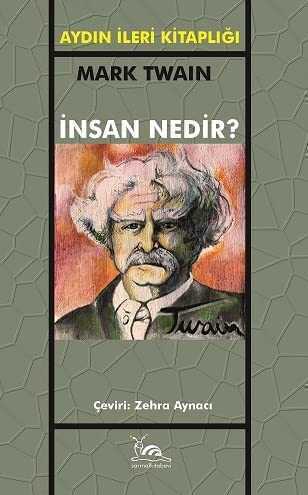 İnsan Nedir? — Mark Twain