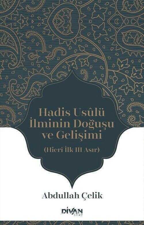 Hadis Usûlü İlminin Doğuşu ve Gelişimi