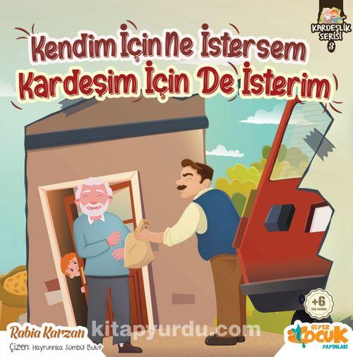 Kendim İçin Ne İstersem Kardeşim İçin De İsterim