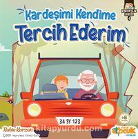 Kardeşimi Kendime Tercih Ederim