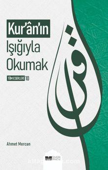 Kur’ân’ın Işığıyla Okumak