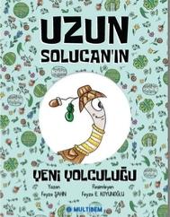 Uzun Solucan'ın Yeni Yolculuğu