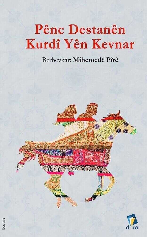 Pênc Destanên Kurdî Yên Kevnar
