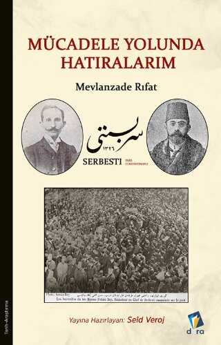 Mücadele Yolunda Hatıralarım — Mevlanzade Rıfat