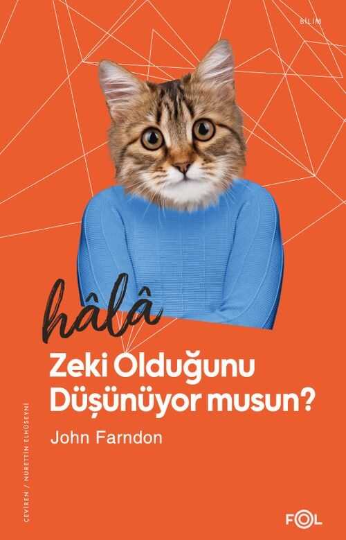 Hâlâ Zeki Olduğunu Düşünüyor musun?