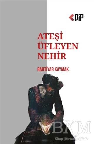 Ateşi Üfleyen Nehir
