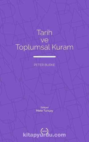 Tarih ve Toplumsal Kuram