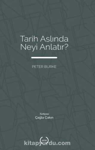 Tarih Aslında Neyi Anlatır