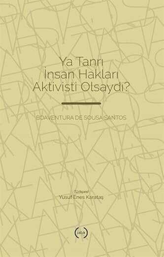 Ya Tanrı İnsan Hakları Aktivisti Olsaydı?