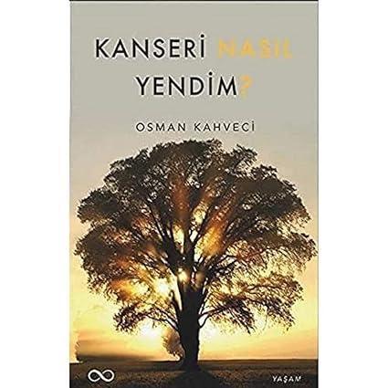 Kanseri Nasıl Yendim?