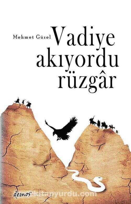 Vadiye Akıyordu Rüzgar