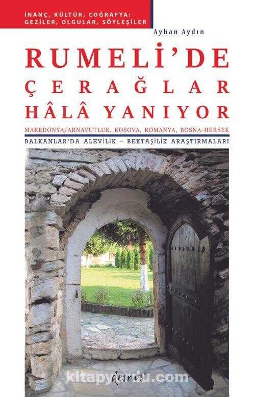 Rumeli’de Çerağlar Hala Yanıyor