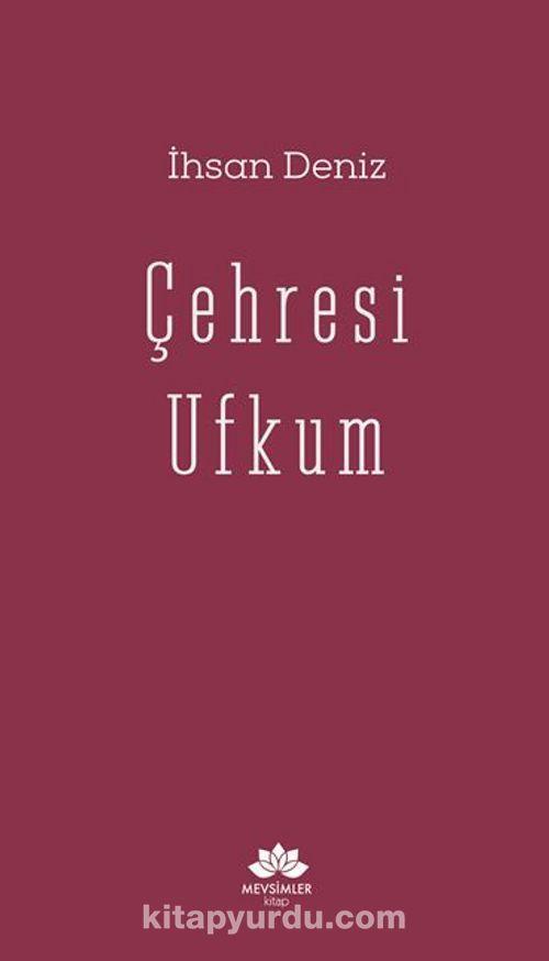 Çehresi Ufkum