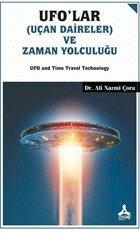 Ufo'lar (Uçan Daireler) ve Zaman Yolculuğu