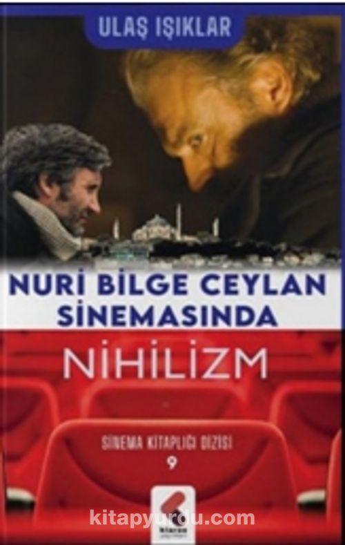 Nuri Bilge Ceylan Sinemasında Nihilizm