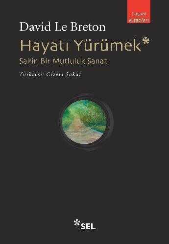 Hayatı Yürümek