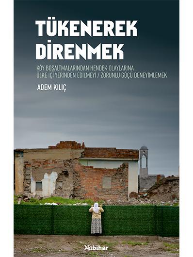 Tükenerek Direnmek