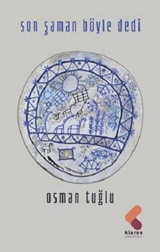 Son Şaman Böyle Dedi — Osman Tuğlu
