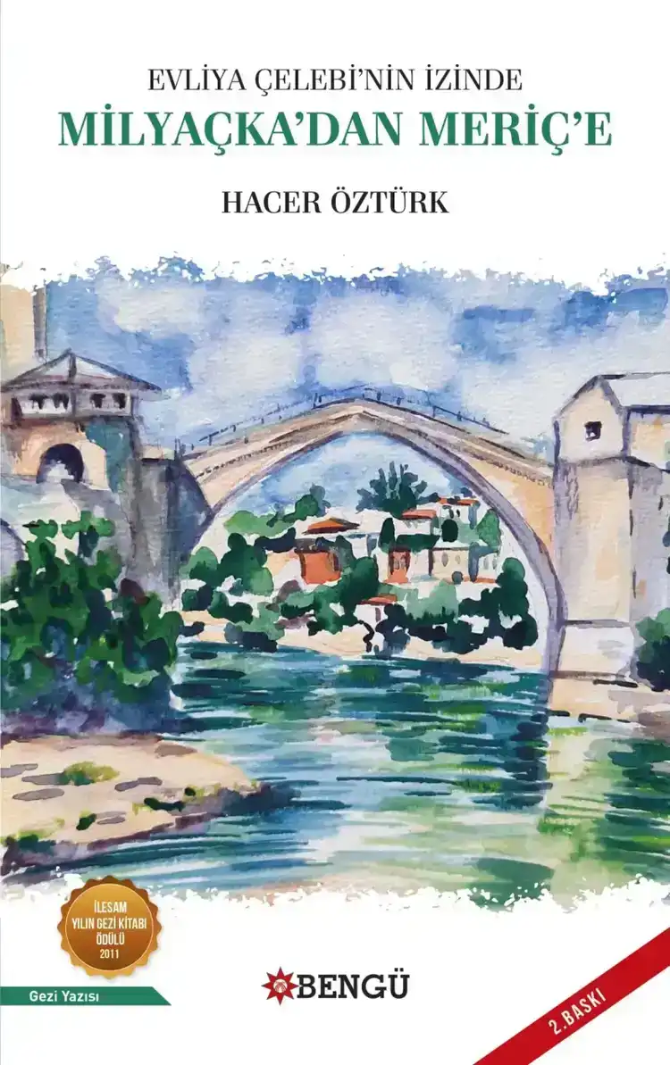 Evliya Çelebi'nin İzinde Milyaçka'dan Meriç'e