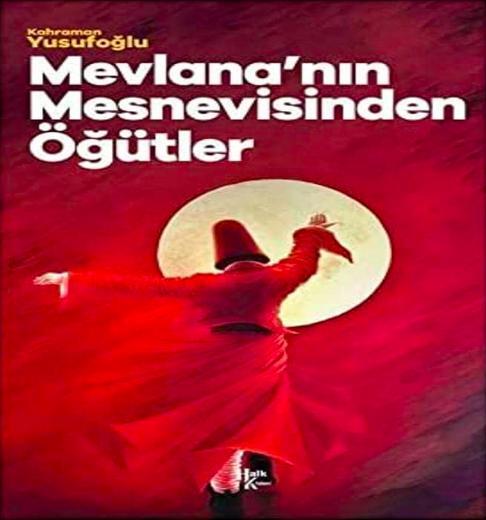 Mevlana'nın Mesnevisinden Öğütler