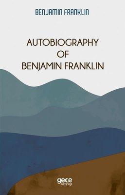 Autobiography of Benjamin Franklin