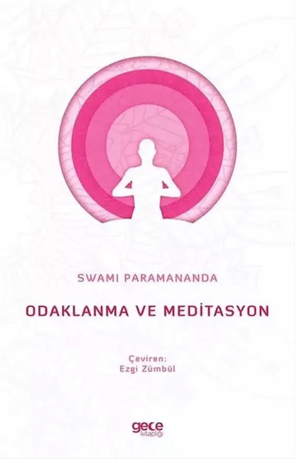 Odaklanma ve Meditasyon
