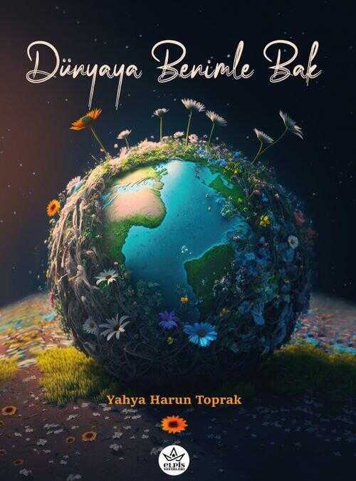 Dünyaya Benimle Bak
