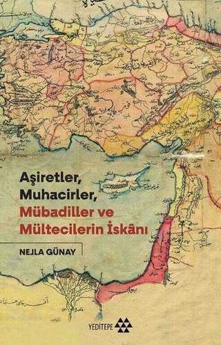 Aşiretler, Muhacirler, Mübadiller ve Mültecilerin İskânı