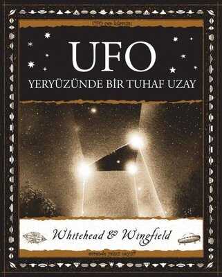 Ufo: Yeryüzünde Bir Tuhaf Uzay