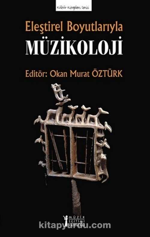 Eleştirel Boyutlarıyla Müzikoloji