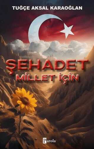 Şehadet - Millet İçin