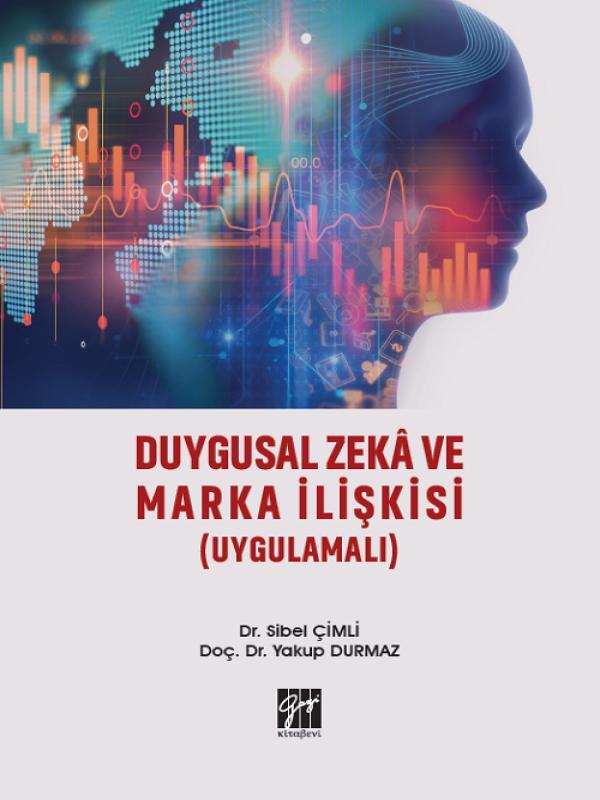 Duygusal Zekâ ve Marka İlişkisi