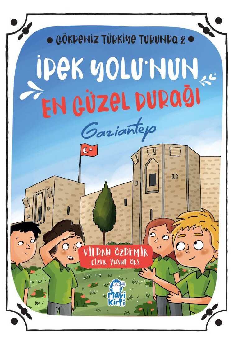 İpek Yolu'nun En Güzel Durağı: Gaziantep