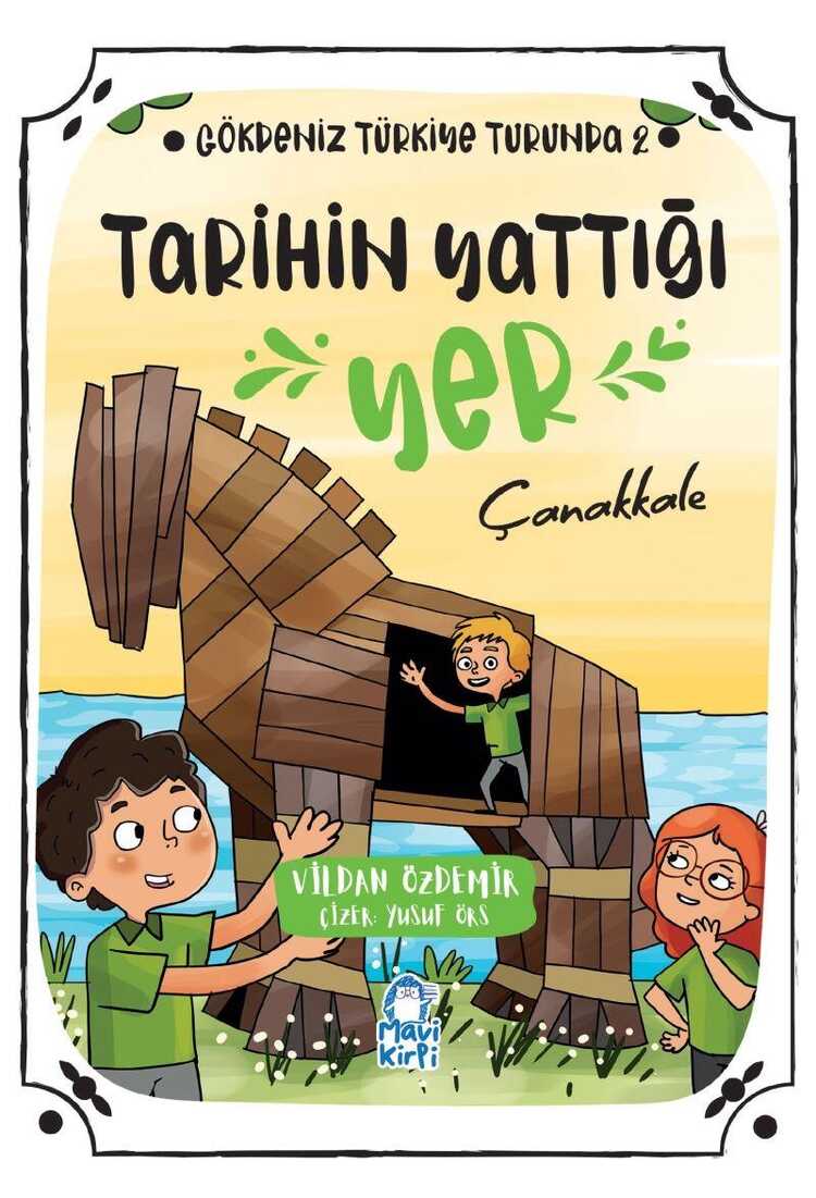 Tarihin Yattığı Yer - Çanakkale