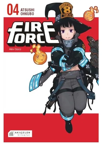 Fire Force: Alev Gücü - Cilt 4