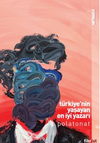 Türkiye'nin Yaşayan En İyi Yazarı