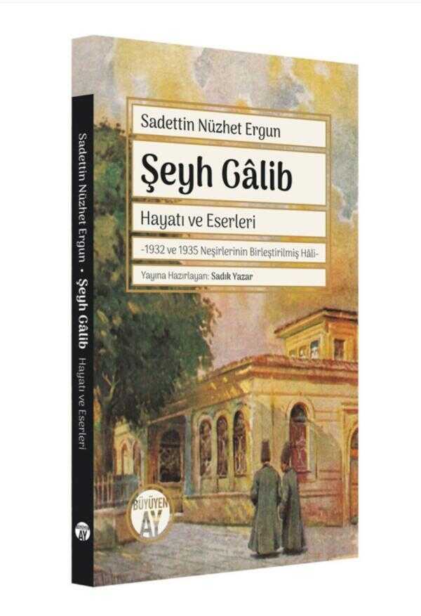 Şeyh Gâlib - Hayatı ve Eserleri