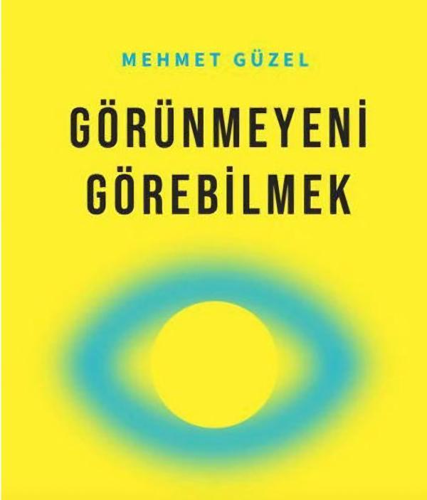 Görünmeyeni Görebilmek
