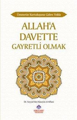 Allah'a Davette Gayretli Olmak